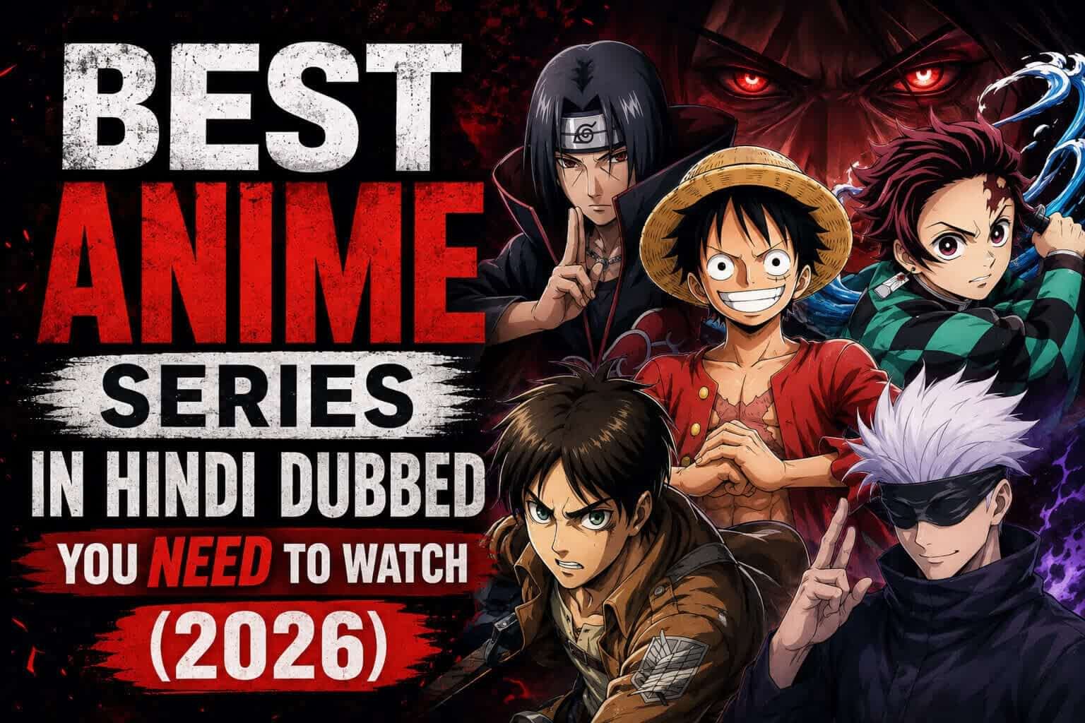 Best Anime Series in Hindi Dubbed You NEED to Watch (2026)